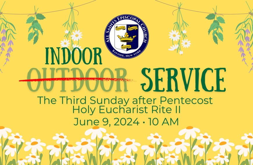 “Outdoor” Service 2024 – The Third Sunday after Pentecost