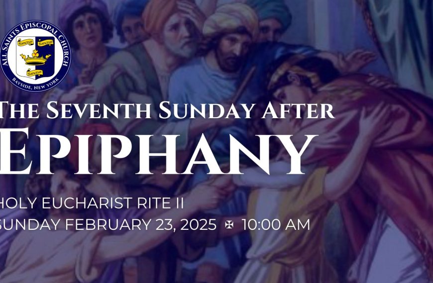 The Seventh Sunday after Epiphany